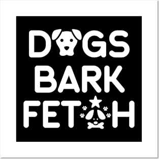 Dogs Bark Fetch Posters and Art